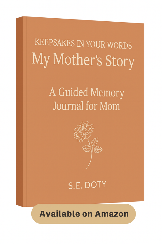 Keepsakes in Your Words: My Mother’s Story
